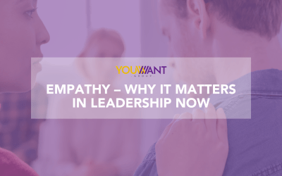 Empathy – why it matters in leadership now